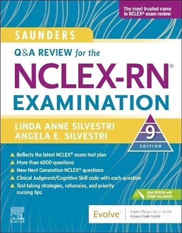 Saunders Q&A Review for the NCLEX-RN® Examination: 9ed