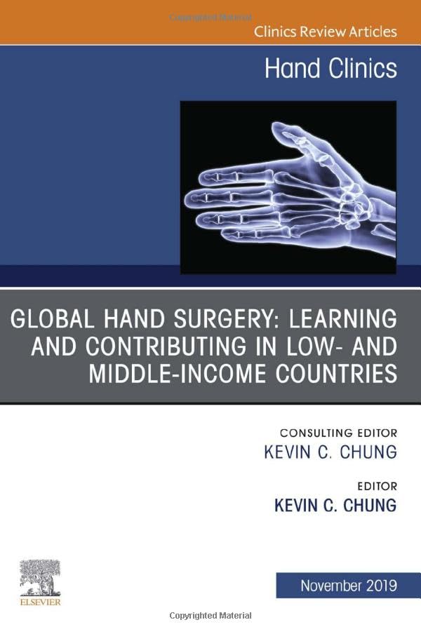 Global Hand Surgery: Learning and Contributing in Low- and Middle-Income Countries: 1ed