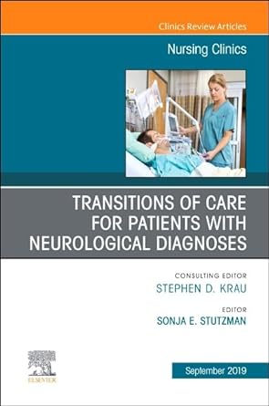 Transitions of Care for Patients with Neurological Diagnoses: 1ed