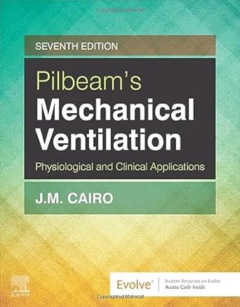 Workbook for Pilbeam's Mechanical Ventilation: Physiological and Clinical Applications 7ed