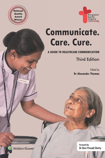 [B9789389335545] Communicate. Care. Cure - A Guide to Healthcare Communication 3/e