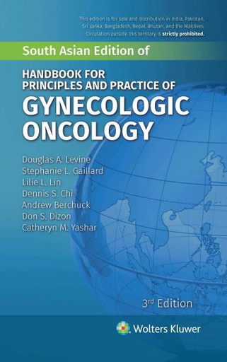 [B9789389859645] Handbook for Principles and Practice of Gynecologic Oncology, 3/e