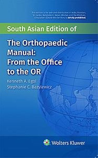 [B9789387506305] The Orthopaedic Manual: From the Office to the OR