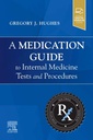 A Medication Guide to Internal Medicine Tests and Procedures: 1ed