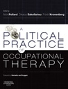 A Political Practice of Occupational Therapy: 1ed