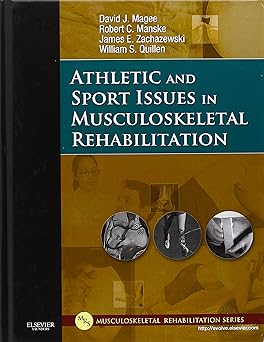 [B9781416022640] Athletic and Sport Issues in Musculoskeletal Rehabilitation: 1ed