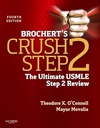 Brochert's Crush Step 2: The Ultimate USMLE Step 2 Review 4ed