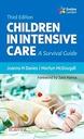 Children in Intensive Care: A Survival Guide 3ed