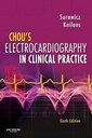 Chou's Electrocardiography in Clinical Practice: Adult and Pediatric 6ed