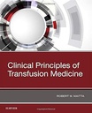 Clinical Principles of Transfusion Medicine: 1ed