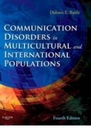 Communication Disorders in Multicultural and International Populations: 4ed