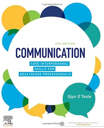 [B9780729543255] Communication: Core Interpersonal Skills for Healthcare Professionals 4ed