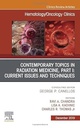 Contemporary Topics in Radiation Medicine, Part I: Current Issues and Techniques: 1ed