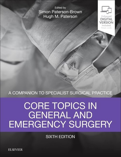 [B9780702072475] Core Topics in General & Emergency Surgery: A Companion to Specialist Surgical Practice 6ed