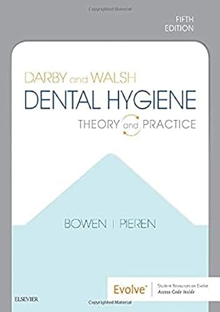 [B9780323676762] Darby and Walsh Dental Hygiene: Theory and Practice 5ed