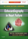 Echocardiography in Heart Failure: Expert Consult: Online and Print 1ed