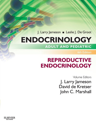 [B9780323240604] Endocrinology Adult and Pediatric: Reproductive Endocrinology: 6ed