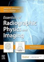 Essentials of Radiographic Physics and Imaging: 3ed