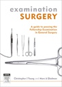 Examination Surgery: a guide to passing the fellowship examination in general surgery 1ed