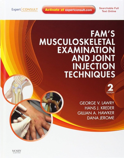 [B9780323065047] Fam's Musculoskeletal Examination and Joint Injection Techniques: Expert Consult - Online + Print 2ed