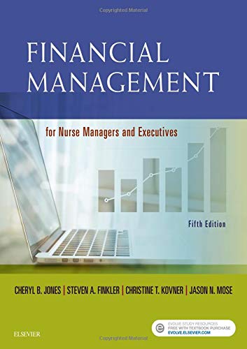 [B9780323415163] Financial Management for Nurse Managers and Executives: 5ed