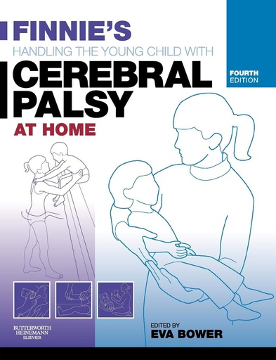 [B9780750688109] Finnie's Handling the Young Child with Cerebral Palsy at Home: 4ed