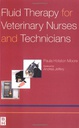 Fluid Therapy for Veterinary Nurses and Technicians: 1ed