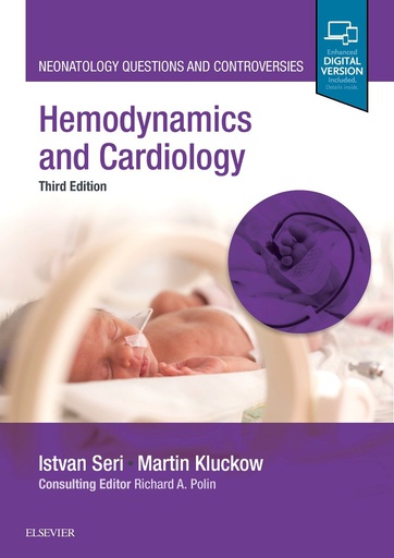 [B9780323533669] Hemodynamics and Cardiology: Neonatology Questions and Controversies 3ed