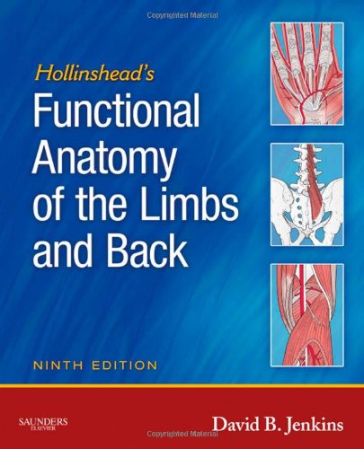 [B9781416049807] Hollinshead's Functional Anatomy of the Limbs and Back: 9ed