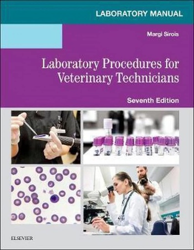 [B9780323595407] Laboratory Manual for Laboratory Procedures for Veterinary Technicians: 7ed