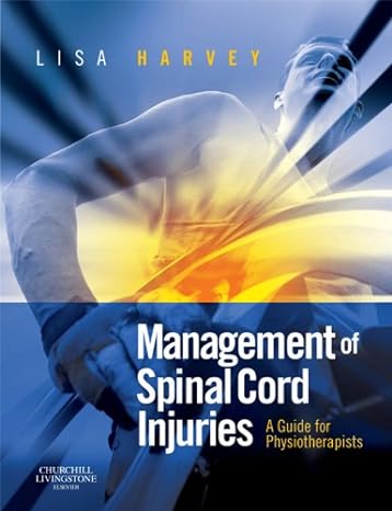 [B9780443068584] Management of Spinal Cord Injuries: A Guide for Physiotherapists 1ed