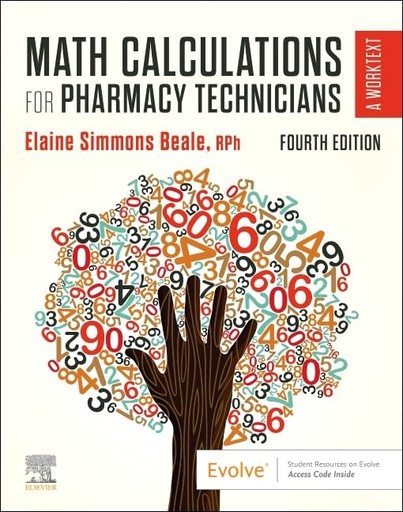 [B9780323760126] Math Calculations for Pharmacy Technicians: A Worktext 4ed