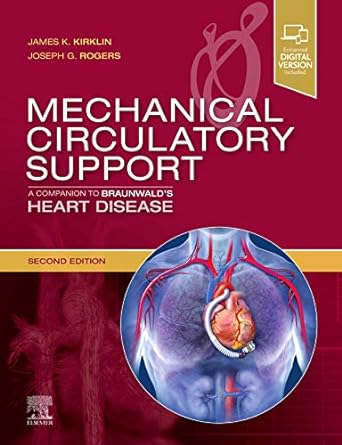 [B9780323566995] Mechanical Circulatory Support: A Companion to Braunwald's Heart Disease: 2ed