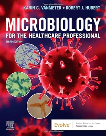 [B9780323757041] Microbiology for the Healthcare Professional: 3ed