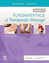 Mosby's Fundamentals of Therapeutic Massage: 7ed