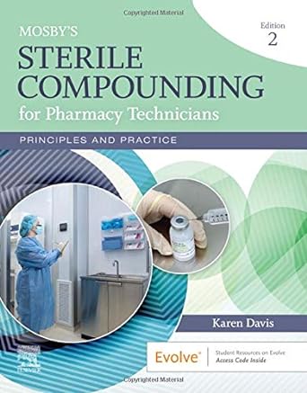 [B9780323673242] Mosby's Sterile Compounding for Pharmacy Technicians: Principles and Practice 2ed