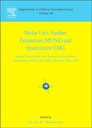 Motor Unit Number Estimation and Quantitative EMG: Proceedings of the Second International Symposium on MUNE and QEMG, Snowbird, Utah, USA, 18-20 August 2006 1ed