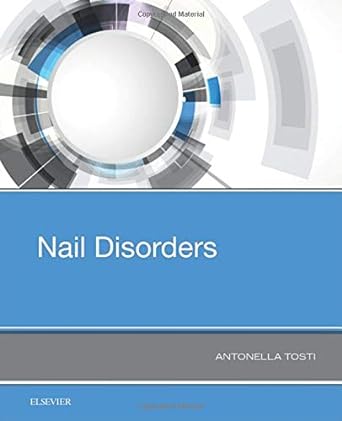 [B9780323544337] Nail Disorders: 1ed