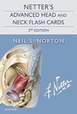 Netter's Advanced Head and Neck Flash Cards: 3ed