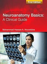 Neuroanatomy Basics: A Clinical Guide: 1ed