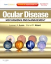 Ocular Disease: Mechanisms and Management: Expert Consult - Online and Print 1ed