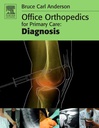 Office Orthopedics for Primary Care: Diagnosis: 1ed