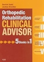 Orthopedic Rehabilitation Clinical Advisor: 1ed