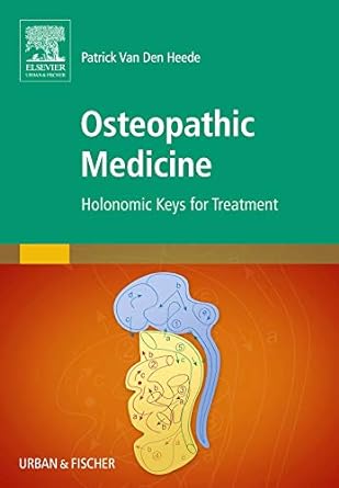 [B9780702052637] Osteopathic Medicine: Holonomic Keys for Treatment 1ed