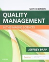 Quality Management in the Imaging Sciences: 6ed