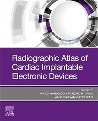 [B9780323847537] Radiographic Atlas of Cardiac Implantable Electronic Devices: 1ed