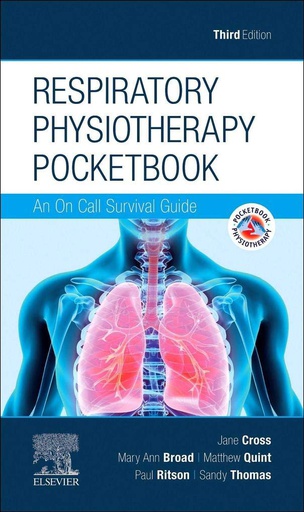 [B9780702055072] Respiratory Physiotherapy Pocketbook: An On Call Survival Guide 3ed