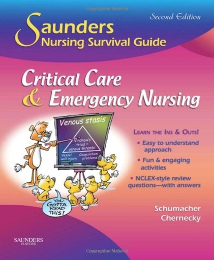 [B9781416061694] Saunders Nursing Survival Guide: Critical Care and Emergency Nursing : 2ed