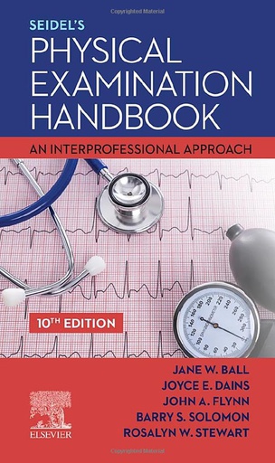 [B9780323722476] Seidel's Physical Examination Handbook: An Interprofessional Approach 10ed