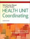 Skills Practice Manual for LaFleur Brooks' Health Unit Coordinating: 7ed